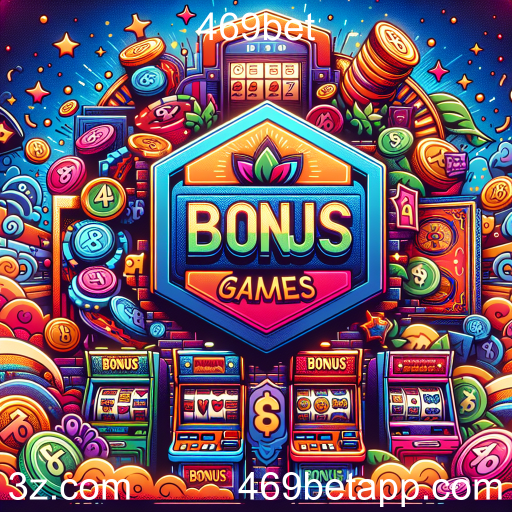 Descubra os Jogos de Bônus na 469bet: Diversão e Recompensas